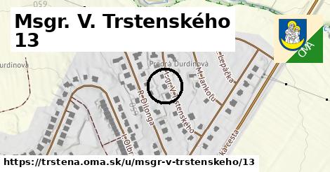 Msgr. V. Trstenského 13, Trstená