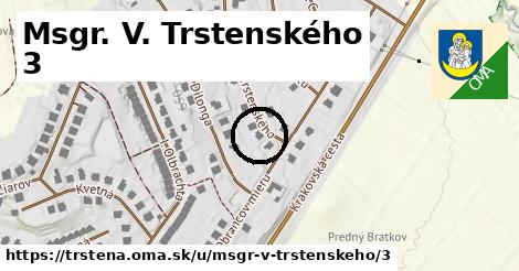 Msgr. V. Trstenského 3, Trstená