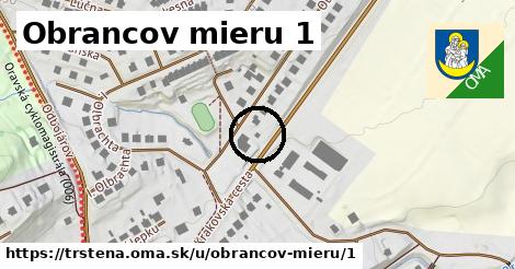 Obrancov mieru 1, Trstená