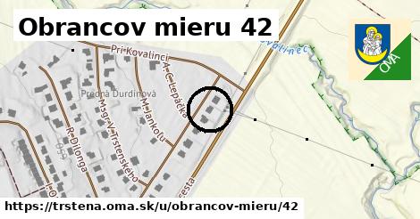 Obrancov mieru 42, Trstená