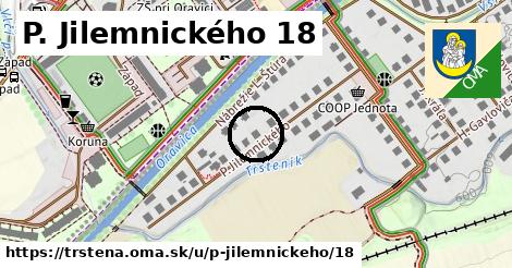 P. Jilemnického 18, Trstená