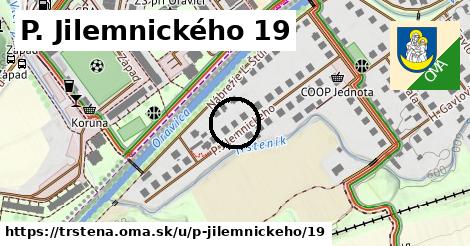 P. Jilemnického 19, Trstená