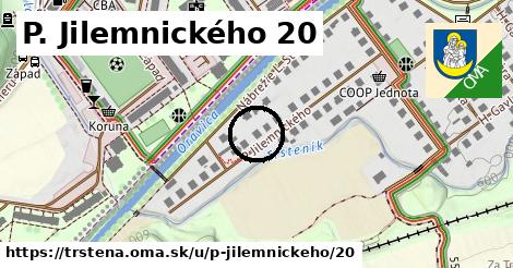 P. Jilemnického 20, Trstená