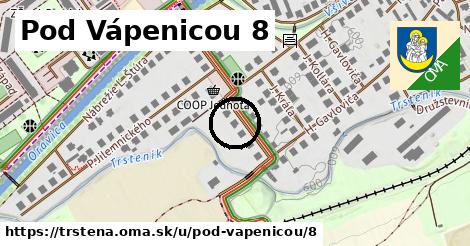 Pod Vápenicou 8, Trstená