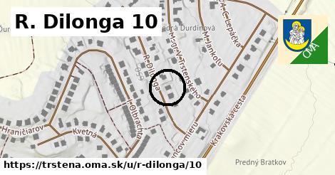 R. Dilonga 10, Trstená