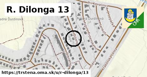 R. Dilonga 13, Trstená