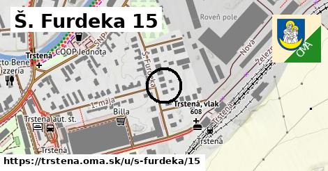 Š. Furdeka 15, Trstená