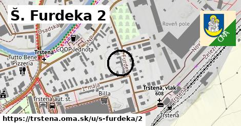 Š. Furdeka 2, Trstená