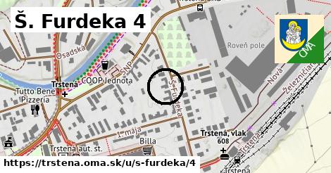 Š. Furdeka 4, Trstená