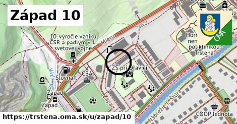 Západ 10, Trstená