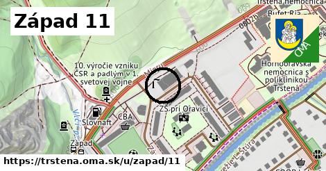 Západ 11, Trstená