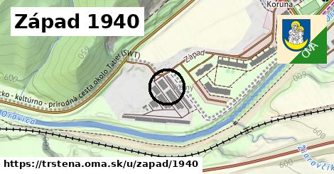 Západ 1940, Trstená