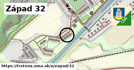 Západ 32, Trstená