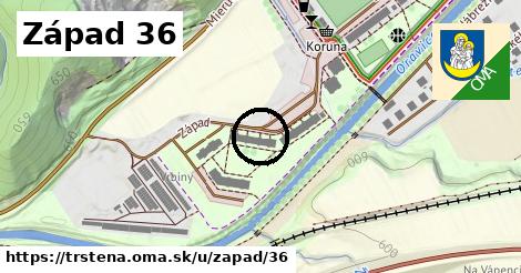 Západ 36, Trstená