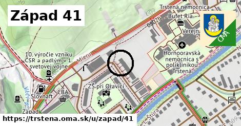 Západ 41, Trstená