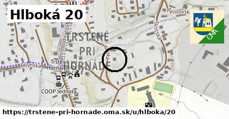 Hlboká 20, Trstené pri Hornáde