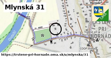 Mlynská 31, Trstené pri Hornáde