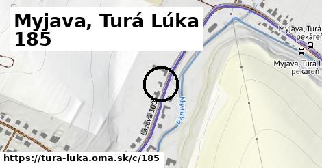 Myjava, Turá Lúka <span class="supisne">185</span>