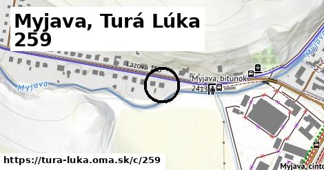 Myjava, Turá Lúka <span class="supisne">259</span>