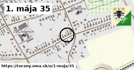 1. mája 35, Turany