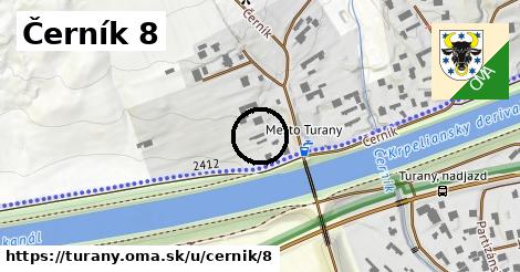 Černík 8, Turany