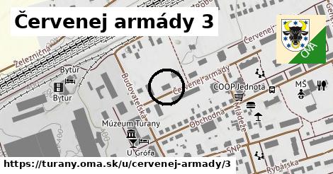 Červenej armády 3, Turany