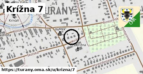 Krížna 7, Turany