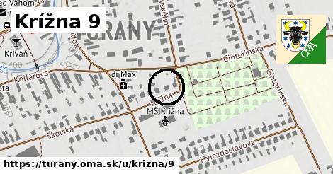 Krížna 9, Turany