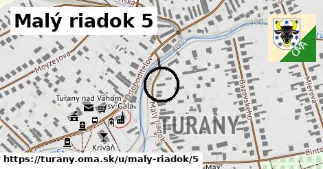 Malý riadok 5, Turany