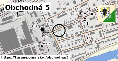 Obchodná 5, Turany