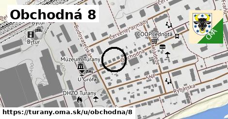 Obchodná 8, Turany