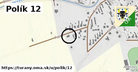 Polík 12, Turany