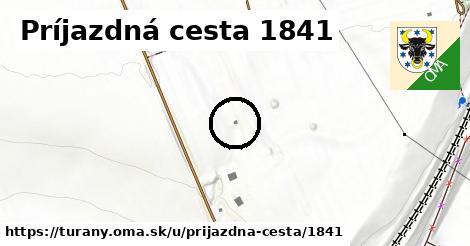 Príjazdná cesta 1841, Turany