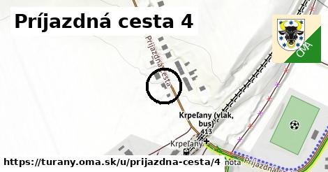 Príjazdná cesta 4, Turany