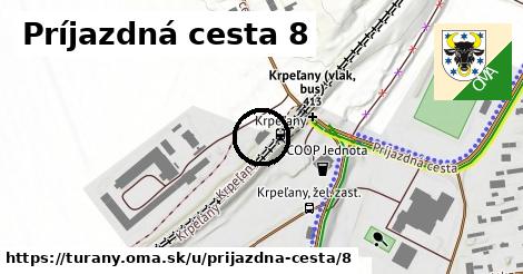 Príjazdná cesta 8, Turany