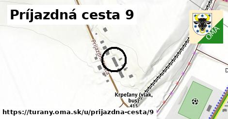 Príjazdná cesta 9, Turany