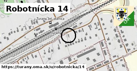 Robotnícka 14, Turany