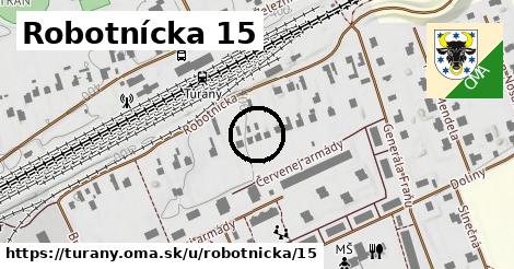 Robotnícka 15, Turany