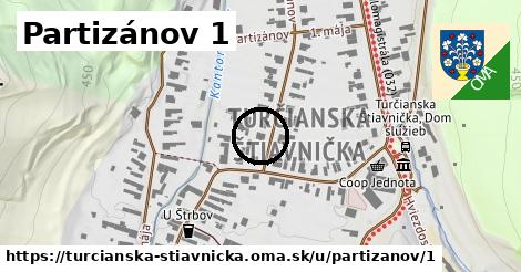 Partizánov 1, Turčianska Štiavnička