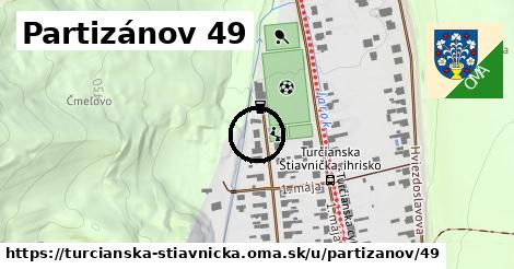 Partizánov 49, Turčianska Štiavnička