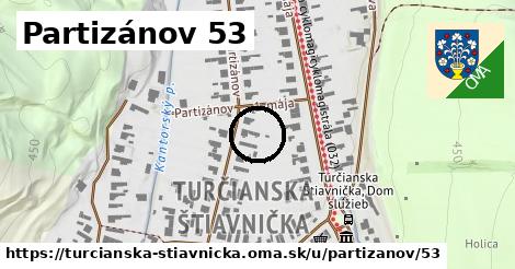 Partizánov 53, Turčianska Štiavnička