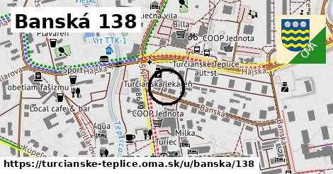 Banská 138, Turčianske Teplice