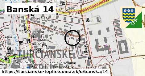 Banská 14, Turčianske Teplice
