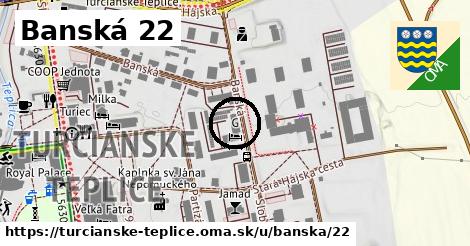 Banská 22, Turčianske Teplice