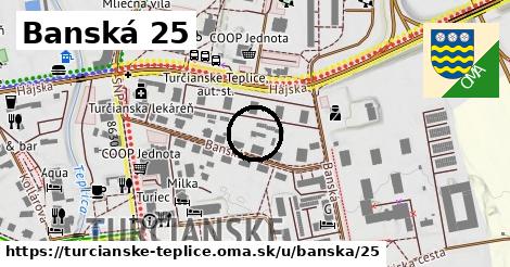 Banská 25, Turčianske Teplice