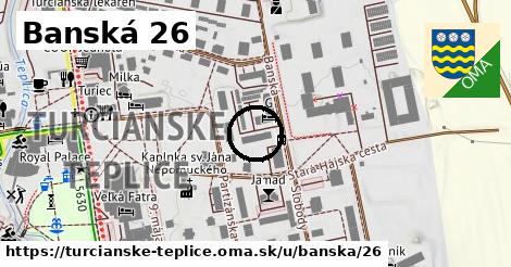 Banská 26, Turčianske Teplice