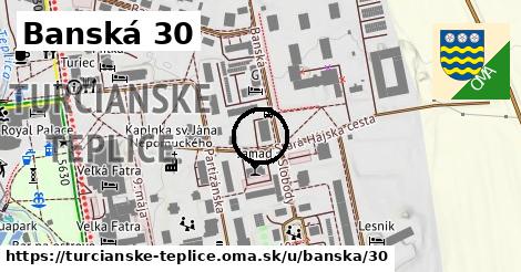 Banská 30, Turčianske Teplice