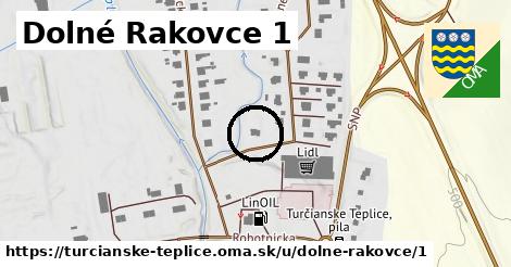 Dolné Rakovce 1, Turčianske Teplice