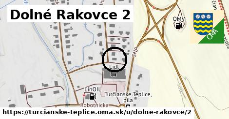 Dolné Rakovce 2, Turčianske Teplice