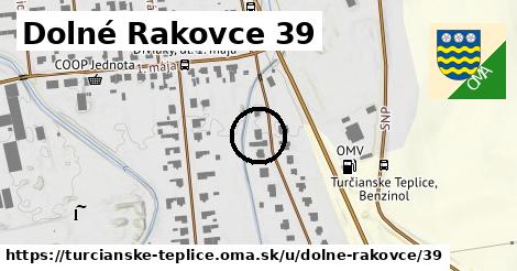 Dolné Rakovce 39, Turčianske Teplice